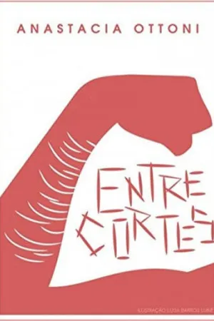Entrecortes: A história que ninguém gostaria de contar