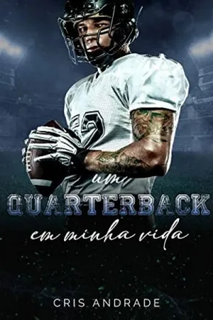 UM QUARTERBACK EM MINHA VIDA
