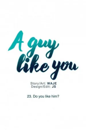 A guy like you #23