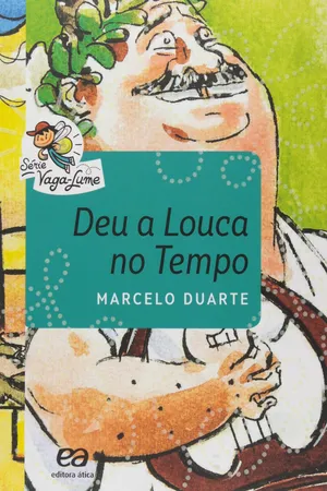 Deu a Louca no Tempo - Série Vaga-lume