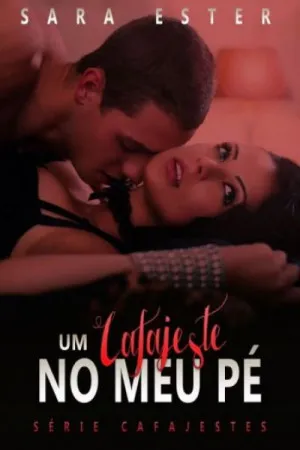Um Cafajeste no Meu Pé