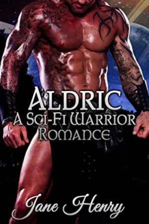 Aldric: A Sci-Fi Warrior Romance