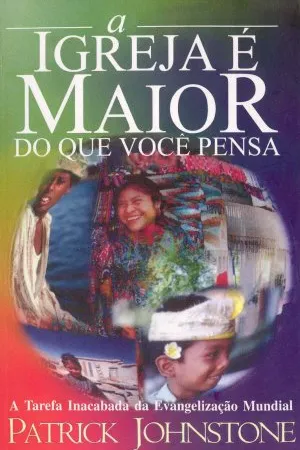 A igreja é maior do que você pensa