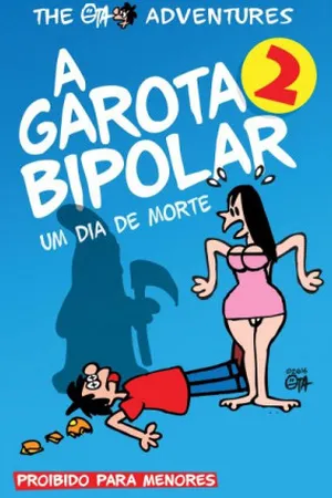 A Garota Bipolar 2