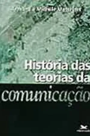 História das Teorias de Comunicação