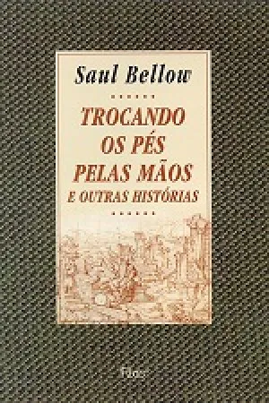 Trocando os Pés Pelas Mãos