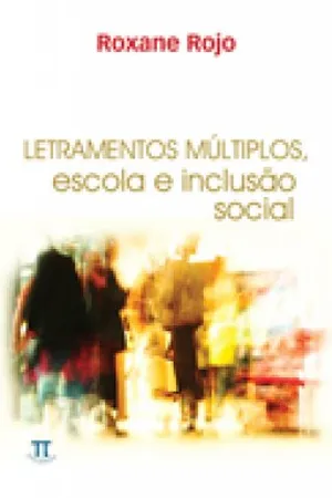 Letramentos múltiplos, escola e inclusão social
