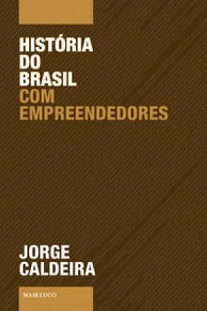 História do Brasil com Empreendedores