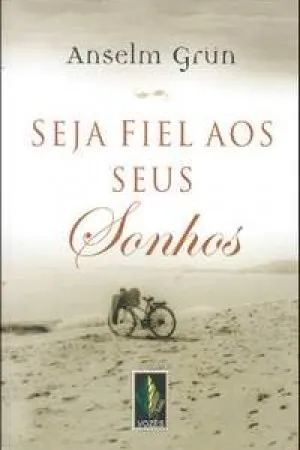 Seja Fiel aos seus Sonhos