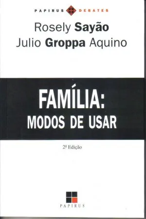 Família: Modos de Usar