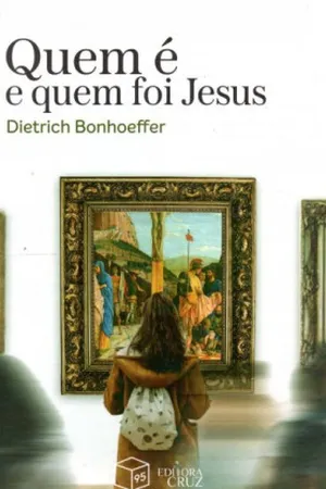 Quem é e quem foi Jesus