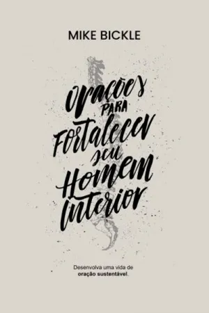 Orações para fortalecer seu homem interior