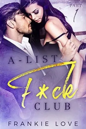 A-List F*ck Club: Part 1