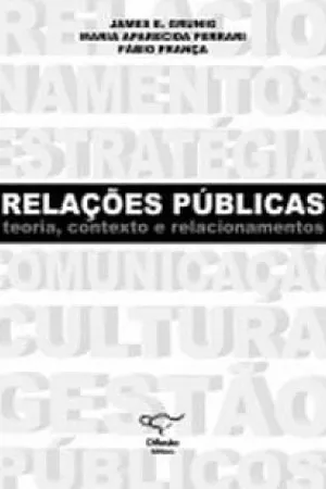 Relações Públicas, teoria contexto e relacionamentos