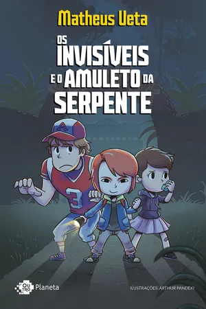 Os Invisíveis e o Amuleto da Serpente