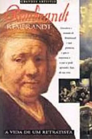 Rembrandt: a Vida de um Retratista