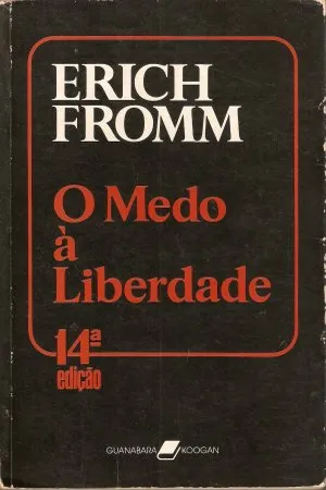 O Medo à Liberdade