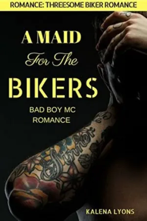 A Maid for the Bikers