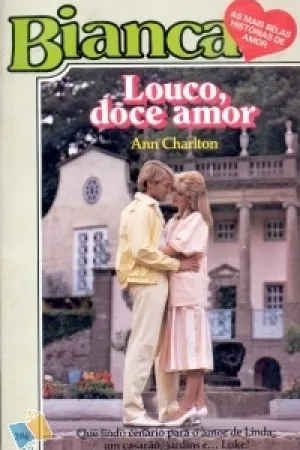 Louco, doce amor