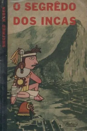 O Segredo dos Incas