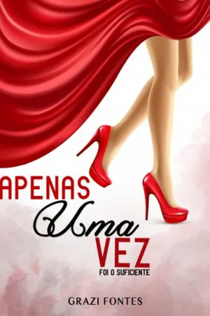 Apenas Uma Vez: Foi o Suficiente