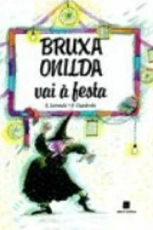 Bruxa Onilda Vai À Festa - Coleção Bruxa Onilda