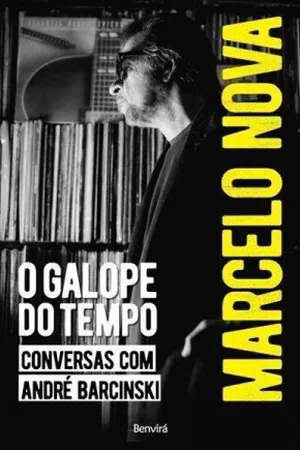 O Galope do Tempo: Conversas com André Barcinski