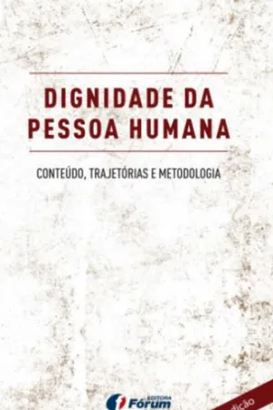 Dignidade da Pessoa Humana