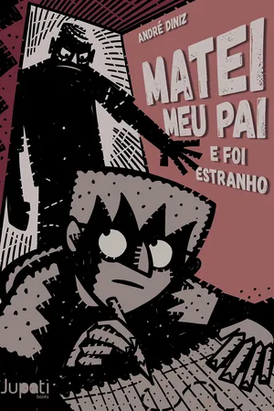 Matei meu pai e foi estranho