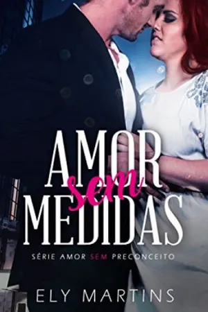 Amor Sem Medidas