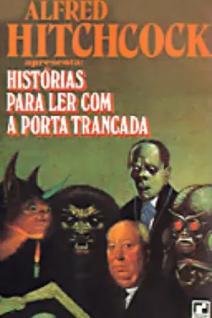 Histórias Para Ler com a Porta Trancada