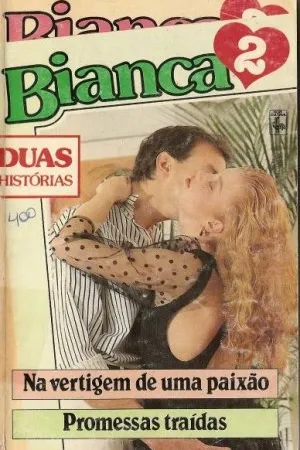 Na Vertigem de uma Paixão / Promessas Traídas