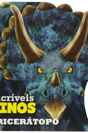Incríveis Dinos. Tricerátopo