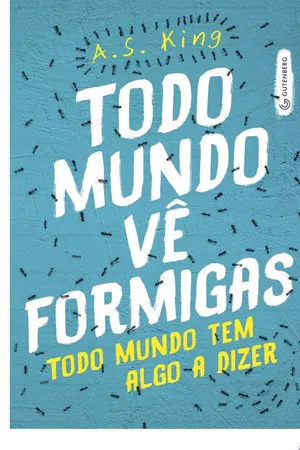 Todo mundo vê formigas