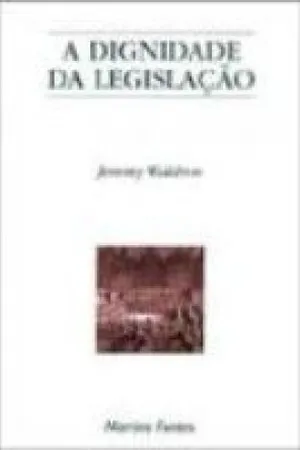 A Dignidade da Legislação