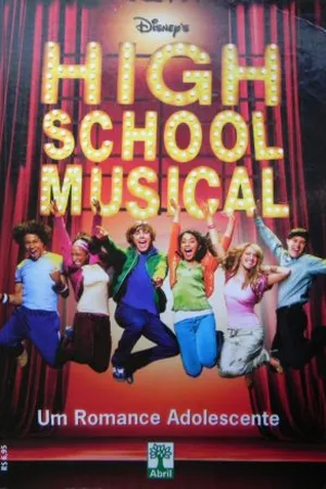 High School Musical: Um Romance Adolescente