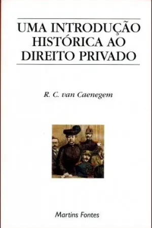 Uma Introdução Histórica ao Direito Privado