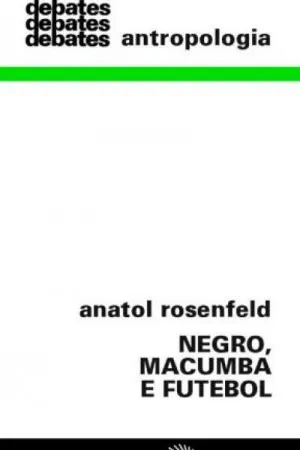 Negro, macumba e futebol
