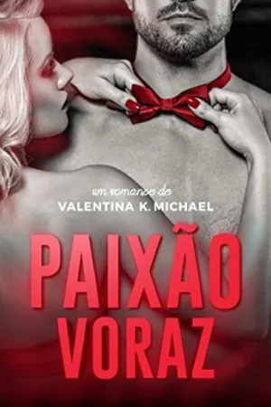 Paixão Voraz