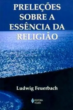 Preleções Sobre a Essência da Religião