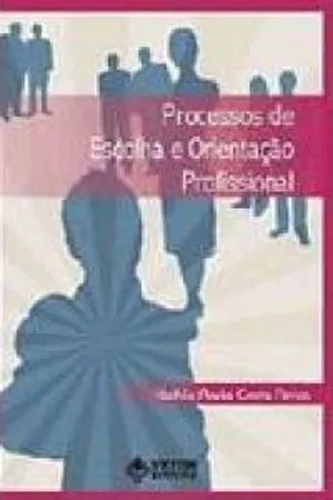 Processos de Escolha e Orientação Profissional