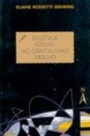 Política Social no Capitalismo Tardio