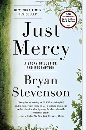 Just Mercy: A Story of Justice and Redemption