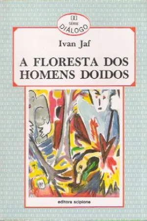 A Floresta dos Homens Doidos