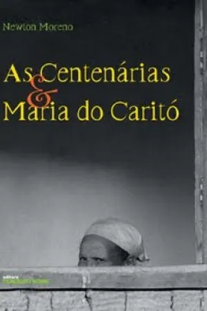 As Centenárias & Maria do Caritó