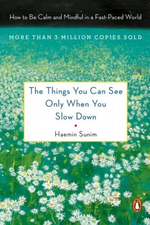 The Things You Can See Only When You Slow Down: