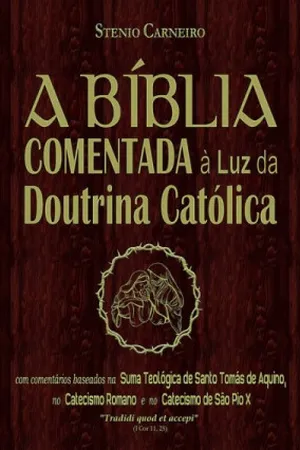 A Bíblia Comentada à Luz da Doutrina Católica