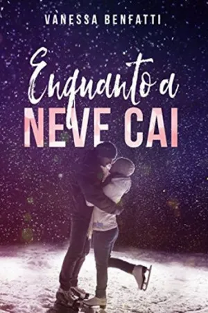Enquanto a Neve Cai