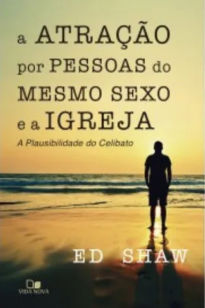A atração por pessoas do mesmo sexo e a igreja