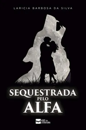 Sequestrada Pelo Alfa